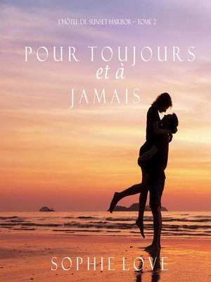 cover image of Pour Toujours et a Jamais